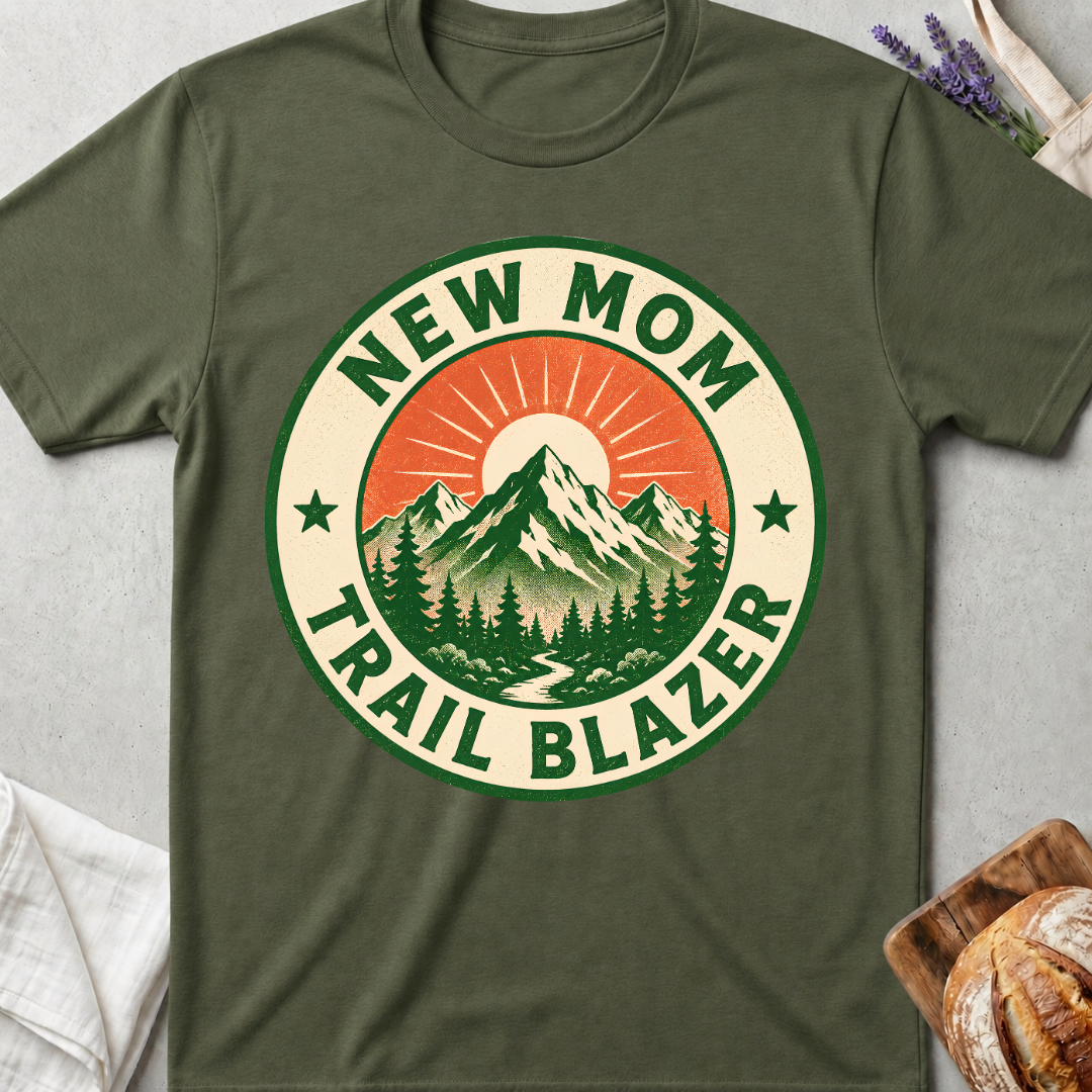New Mom Trail Blazer Shirt – Adventure Motherhood Tee