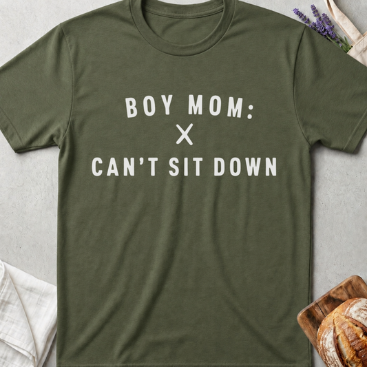 Boy Mom Can’t Sit Down Tee – Funny Mom Life Shirt