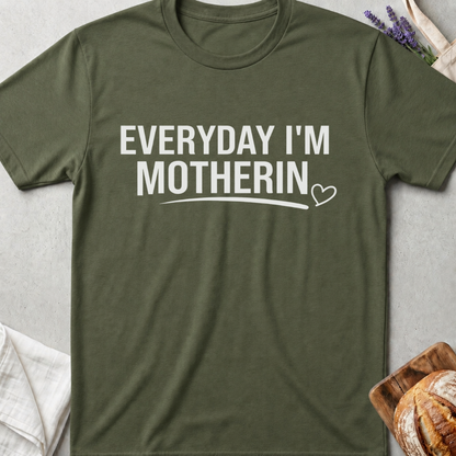 Everyday I’m Motherin Tee – Funny Mom Life T-Shirt