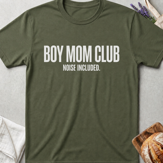 Boy Mom Club Noise Included T-Shirt | Funny Boy Mom Shirt