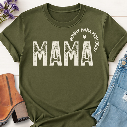 Mama T-shirt - Mommy Mama Mom Funny Life Tee