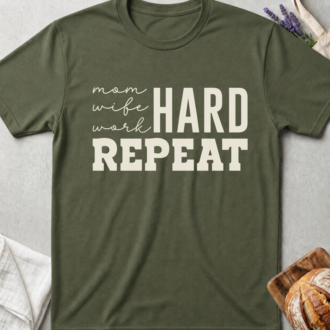 Mom Life Hard Repeat Tee – Real Mom Life Shirt 🤍