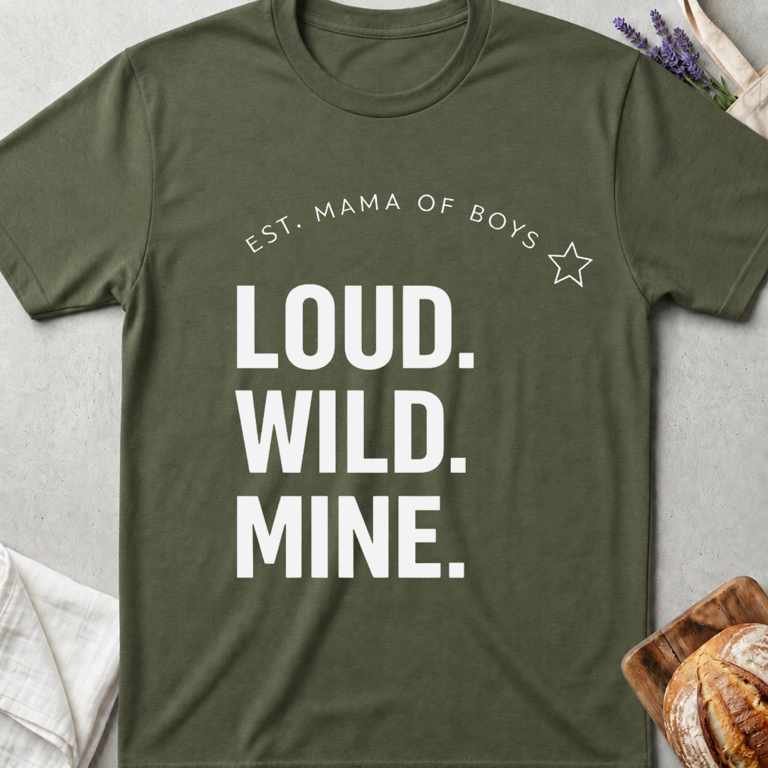 Mama of Boys Loud Wild Mine T-Shirt