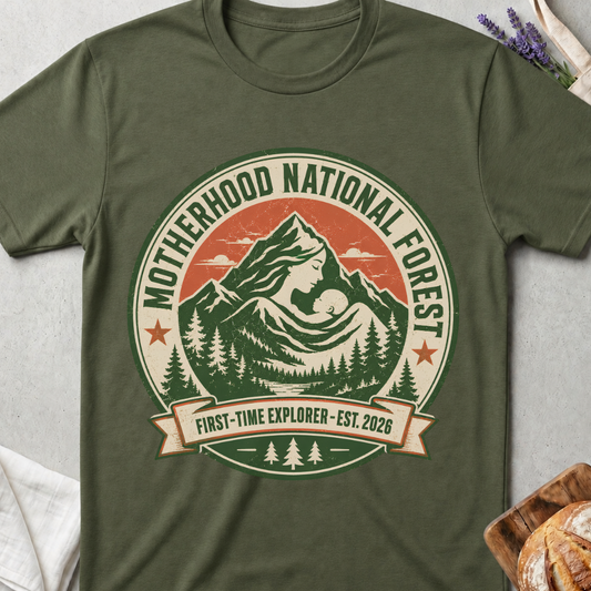 Motherhood National Forest Shirt – First Time Mom Adventure Tee