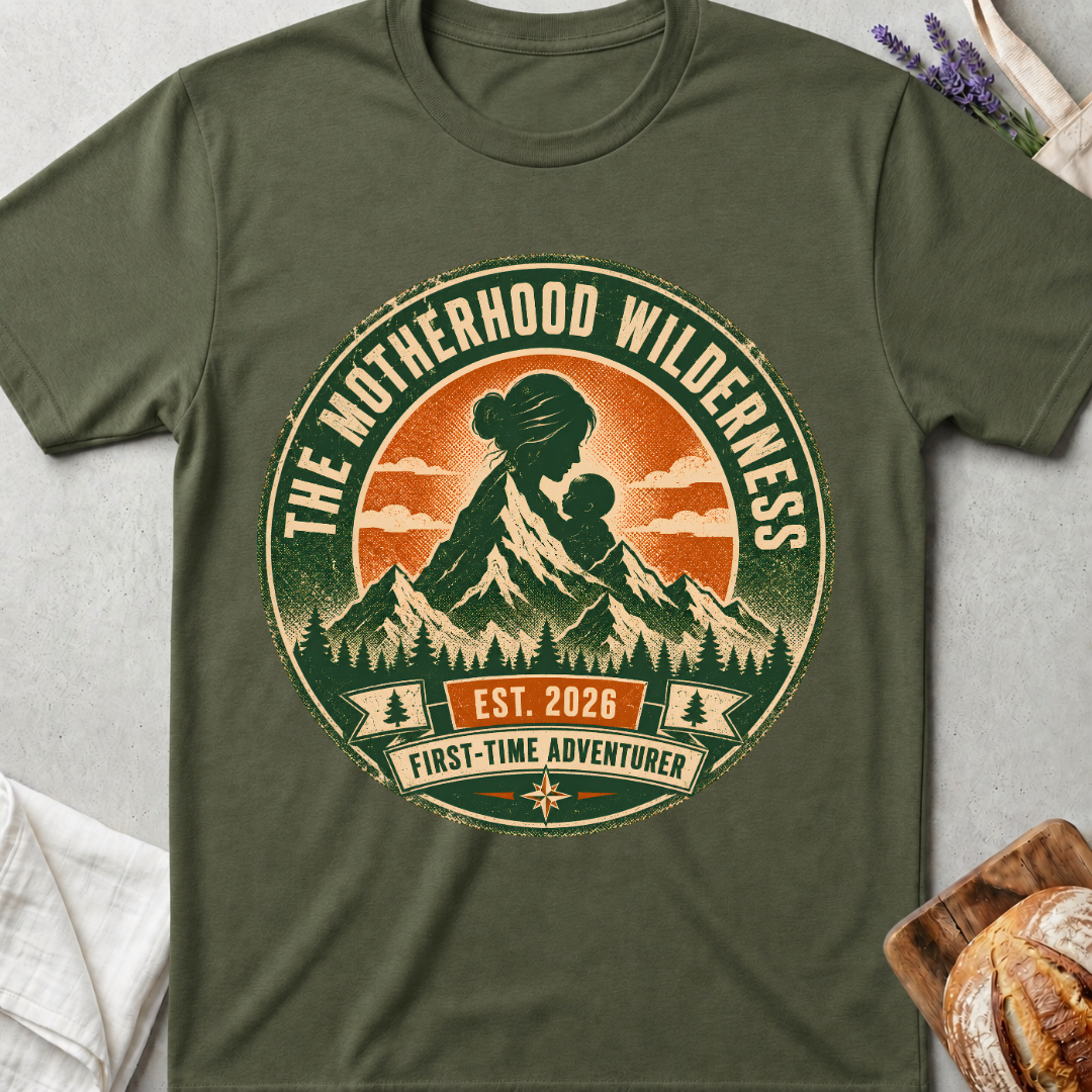 The Motherhood Wilderness Shirt – First Time Mom Adventure Tee