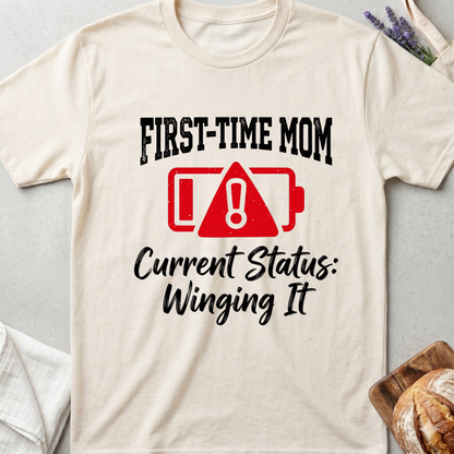 First-Time Mom T-Shirt | Current Status: Winging It