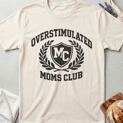 Overstimulated Moms Club T-Shirt
