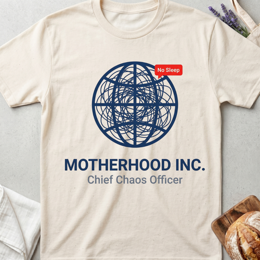 Motherhood Inc. T-Shirt | Chief Chaos Officer Shirt
