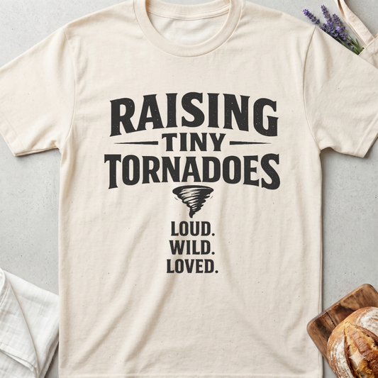 Raising Tiny Tornadoes Wild Loved T-Shirt | Mom Shirt
