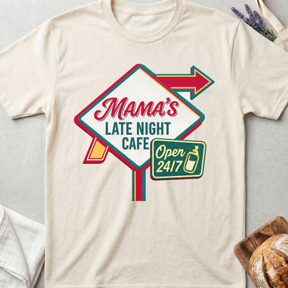 Mama's Late Night Cafe Shirt | Open 24/7 Mom Life Tee