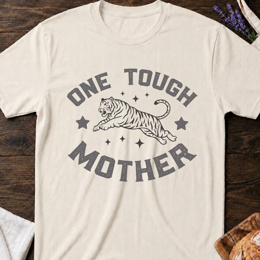 One Tough Mother T-shirt - Funny Mama Shirt