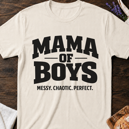 Mama of Boys Shirt | Messy Chaotic Perfect T-Shirt