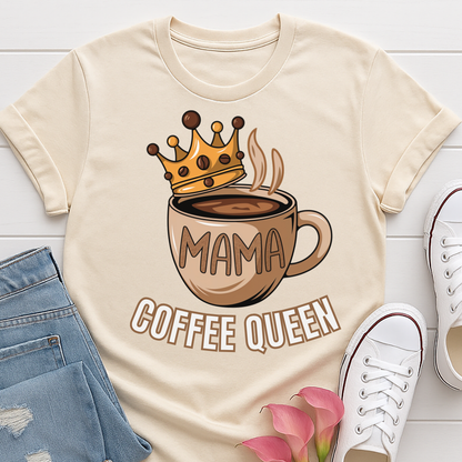 Mama Coffee Queen T-shirt