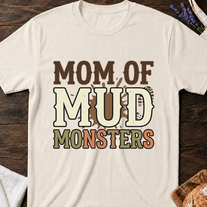 Mom of Mud Monsters T-Shirt