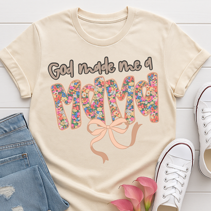 God Made Me a Mama T-shirt