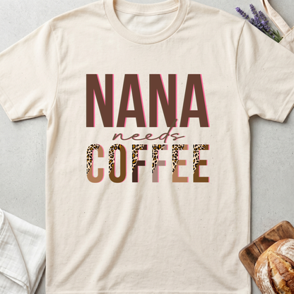 Nana Needs Coffee Leopard T-shirt - Funny Grandma Life Tee