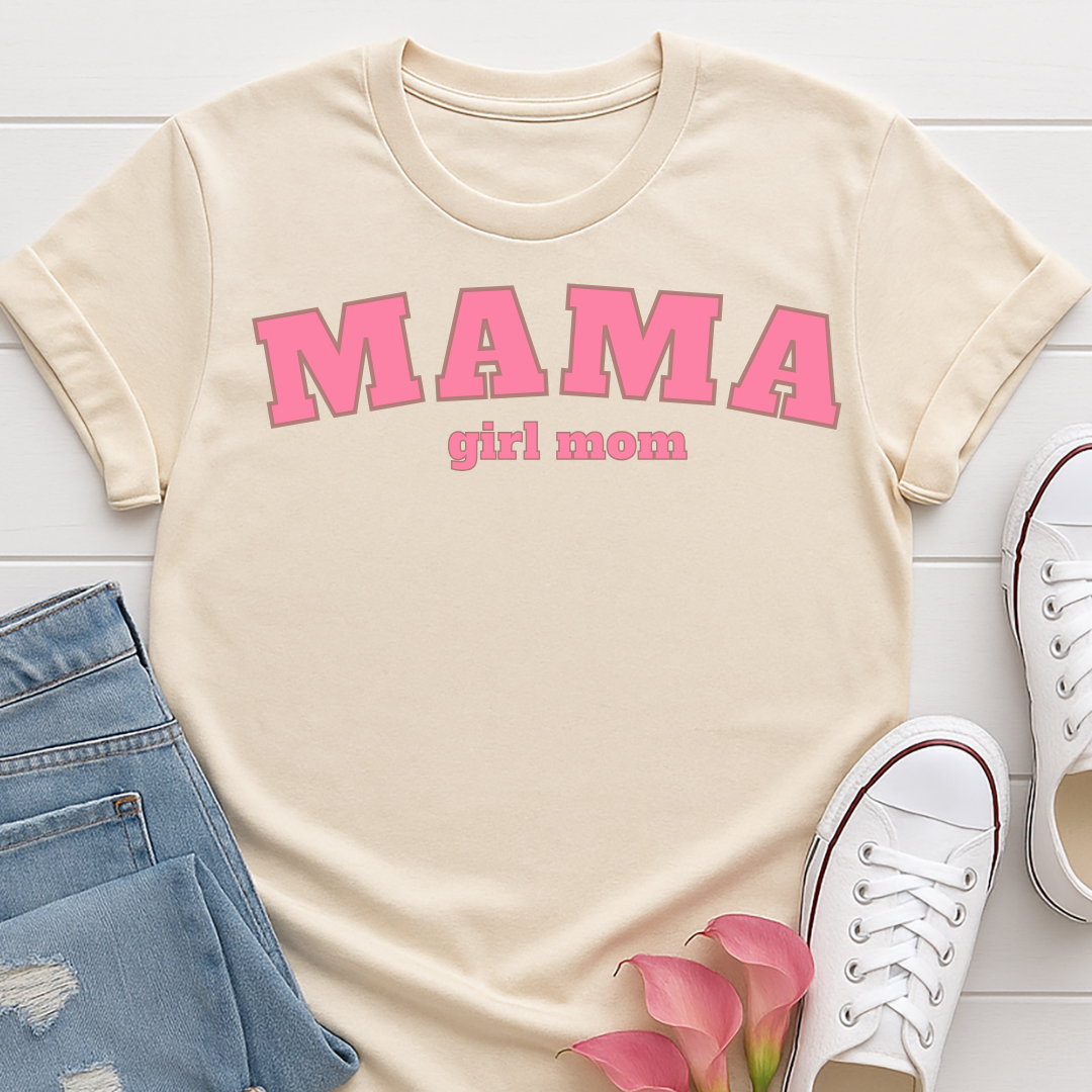 Mama Girl Mom T-shirt