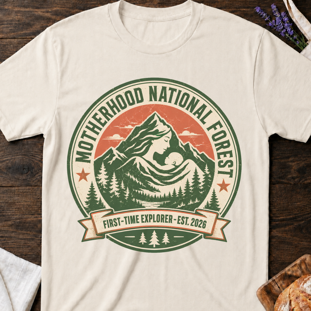 Motherhood National Forest Shirt – First Time Mom Adventure Tee