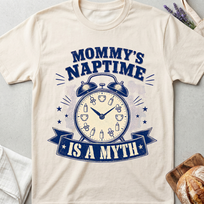 Mommy's Naptime Is a Myth T-Shirt - Funny Tired Mom Tee