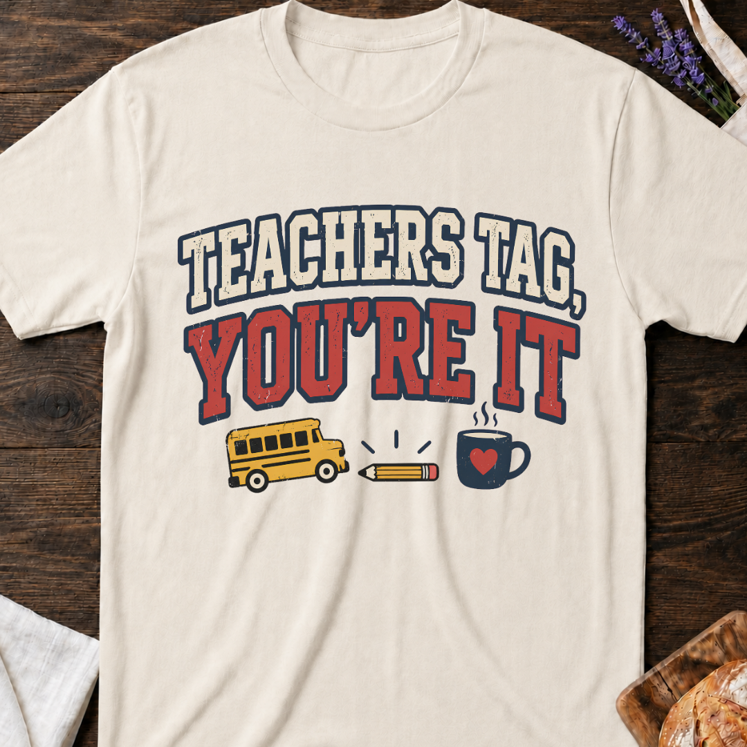 Teacher Tag, You're It T-shirt | Funny Back To School Mom Shirt