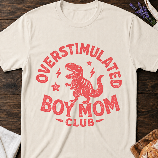 Overstimulated Boy Mom Club Shirt – Funny Dinosaur Mom T-Shirt