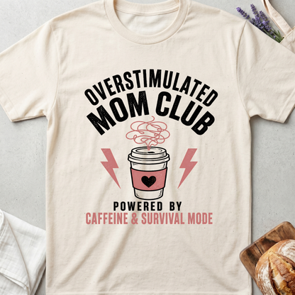 Overstimulated Mom Club T-Shirt | Funny Mom Tee