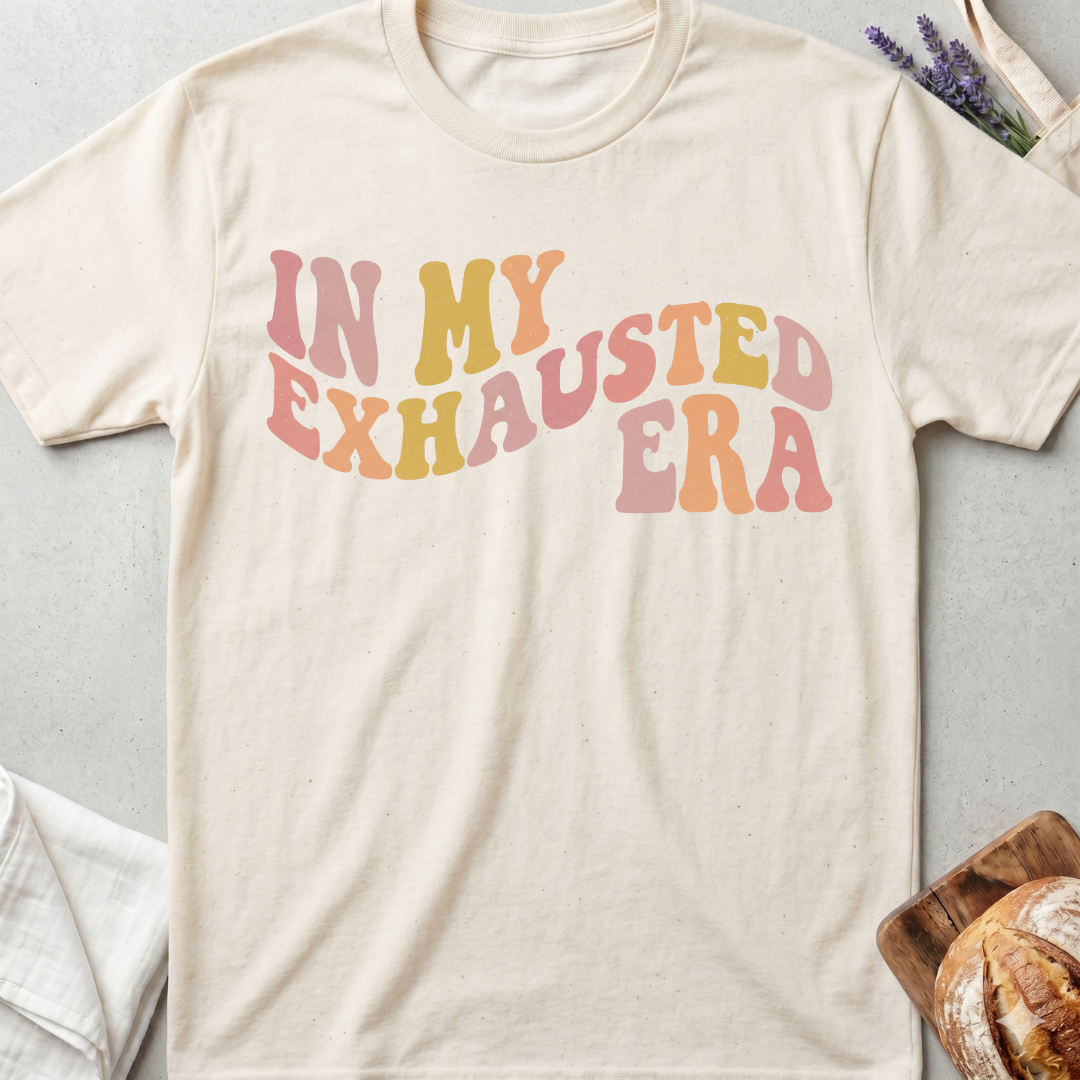 In My Exhausted Era T-shirt | Funny Tired Mom Tee