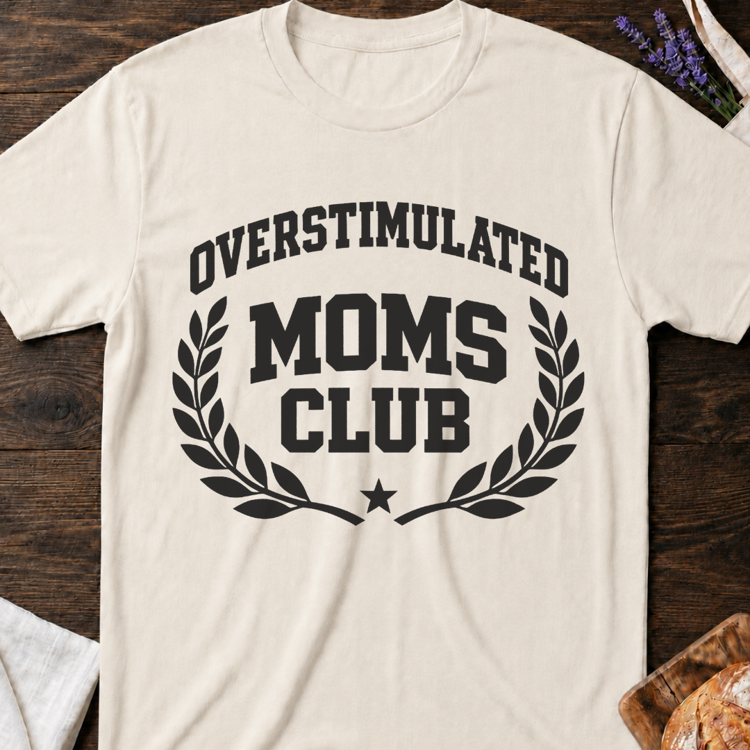 Overstimulated Moms Club T-Shirt
