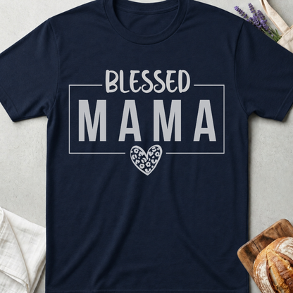 Blessed Mama T-Shirt – Faith & Love Mom Shirt ❤️