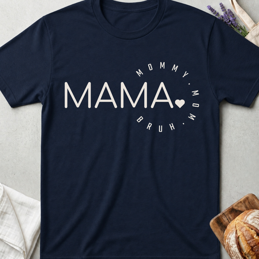 Funny Mom Shirt - Mama Mom Life T-Shirt