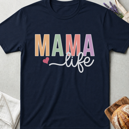 Mama Life T-Shirt - Mom Shirt