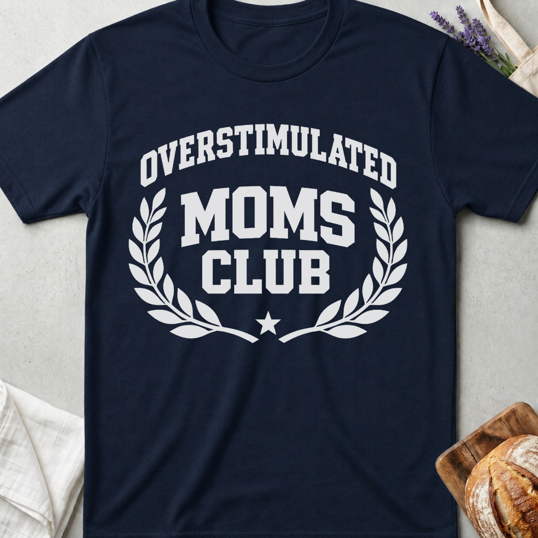 Overstimulated Moms Club T-Shirt