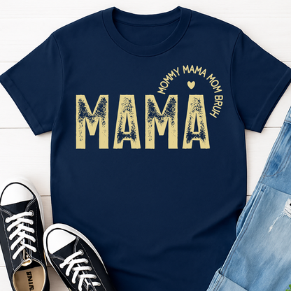 Mama T-shirt - Mommy Mama Mom Funny Mom Life Tee