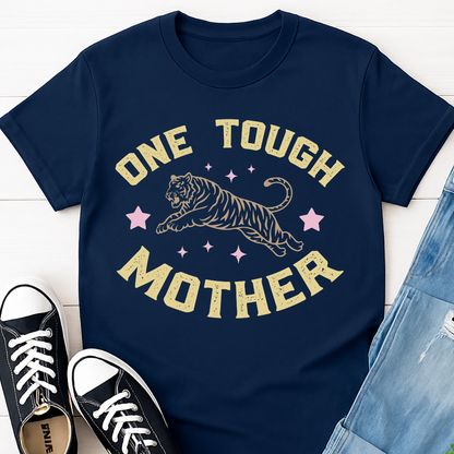 One Tough Mother T-shirt