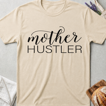 Mother Hustler T-shirt - Mom Hustler Shirt - Boss Mom Tee