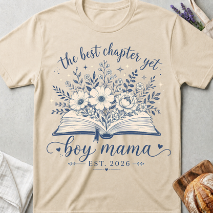 The Best Chapter Yet Boy Mama T-Shirt