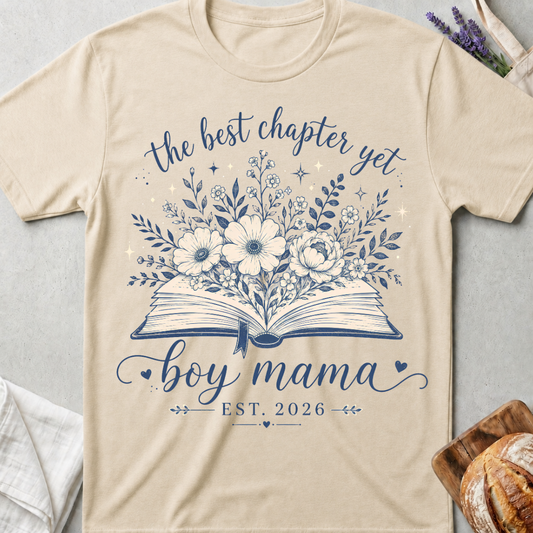 The Best Chapter Yet Boy Mama T-Shirt