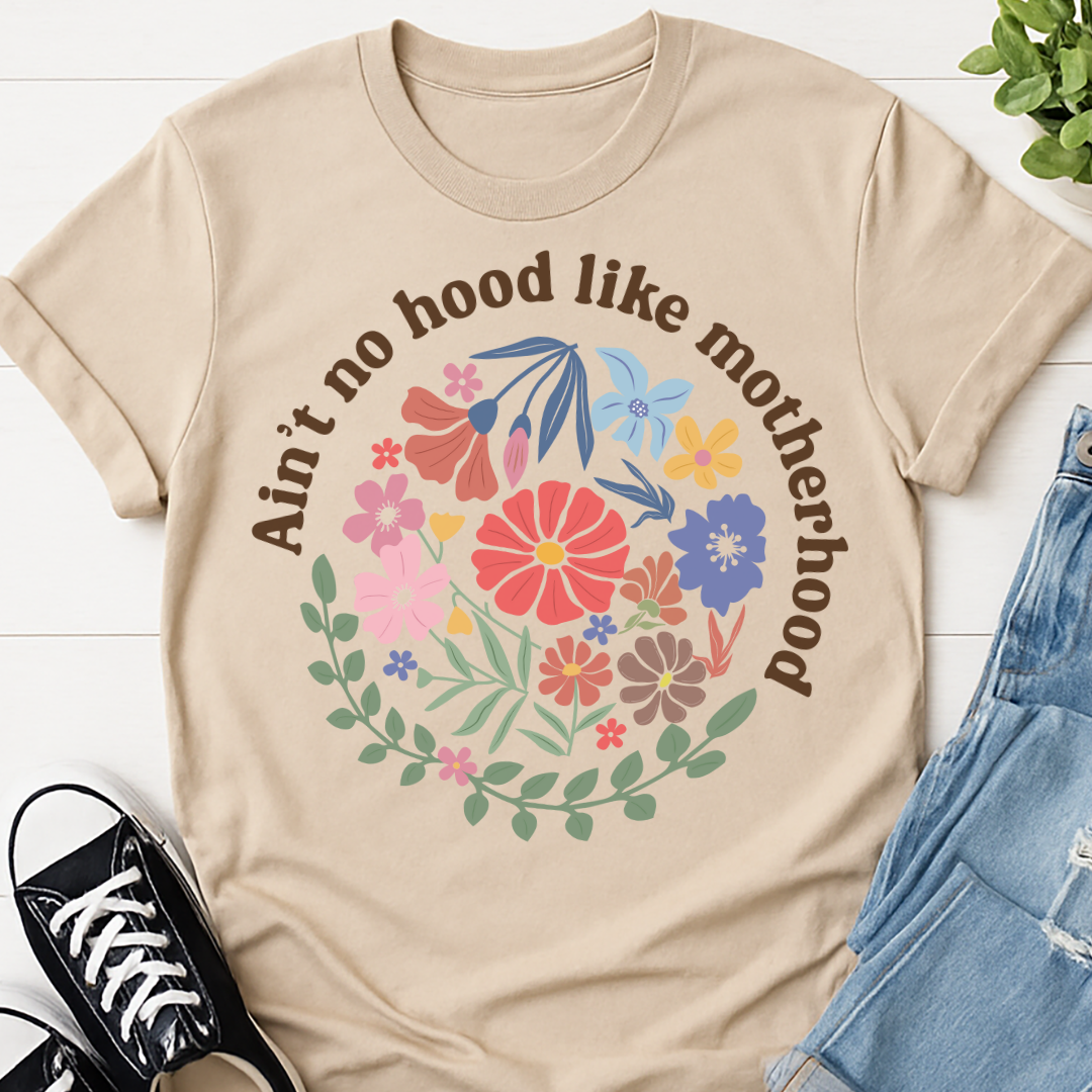 Aint No Hood Like Motherhood Floral T-shirt