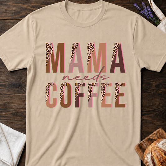 Mama Needs Coffee Leopard T-Shirt - Funny Mom Shirt 💛