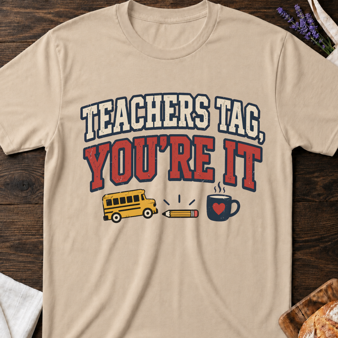 Teacher Tag, You're It T-shirt | Funny Back To School Mom Shirt