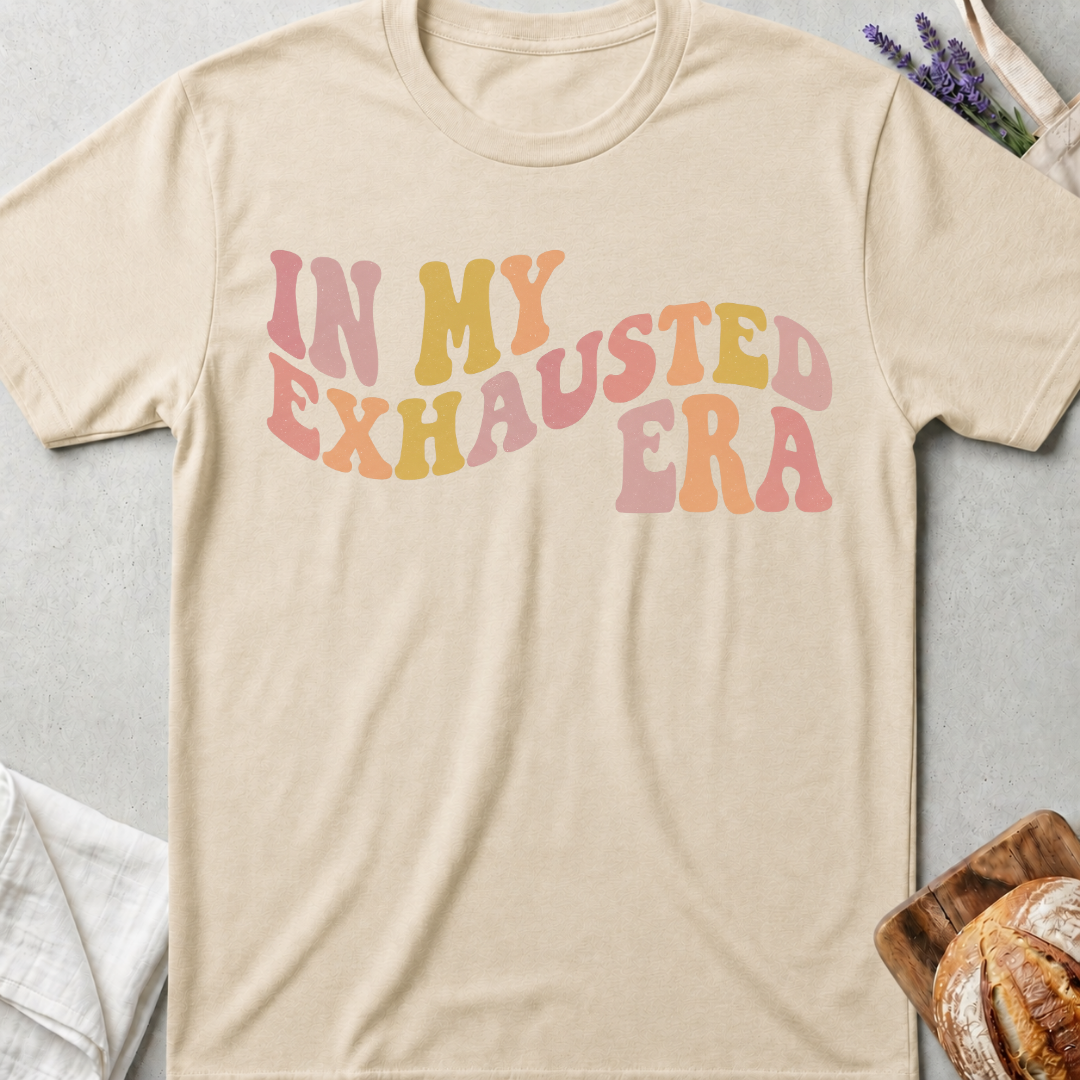 In My Exhausted Era T-shirt | Funny Tired Mom Tee