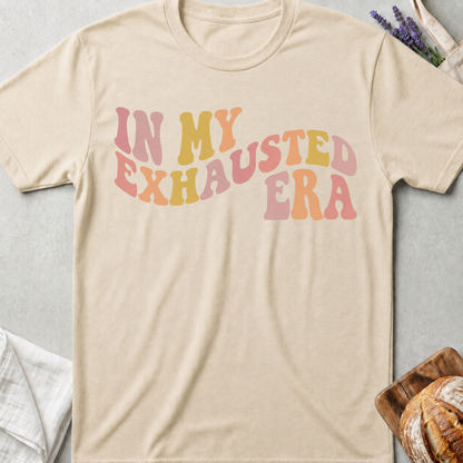 In My Exhausted Era T-shirt | Funny Tired Mom Tee