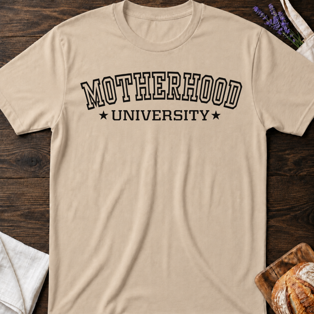 Motherhood University T-Shirt - Funny Mom Life Shirt