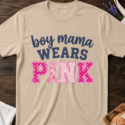 Boy Mama Wears Pink T-Shirt