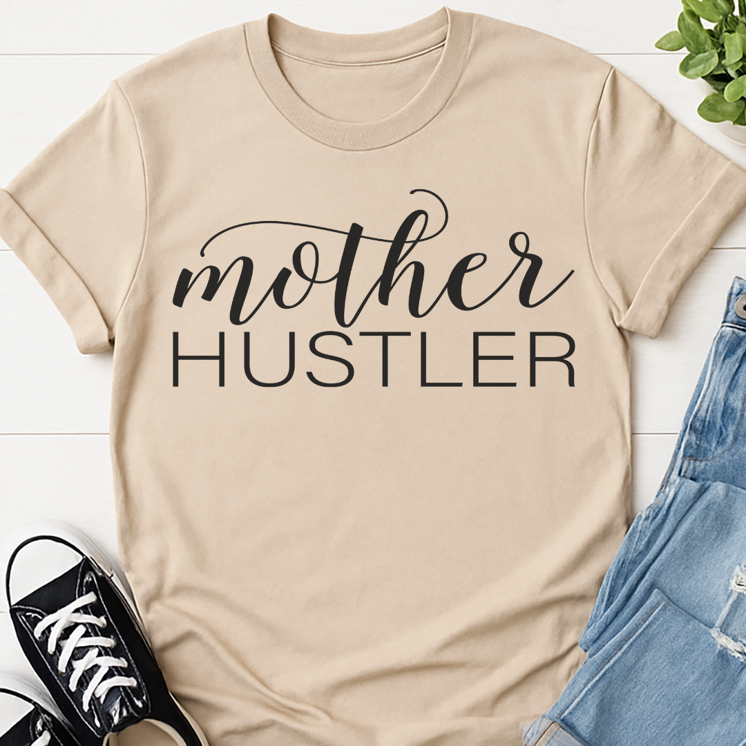 Mother Hustler Mama T-shirt