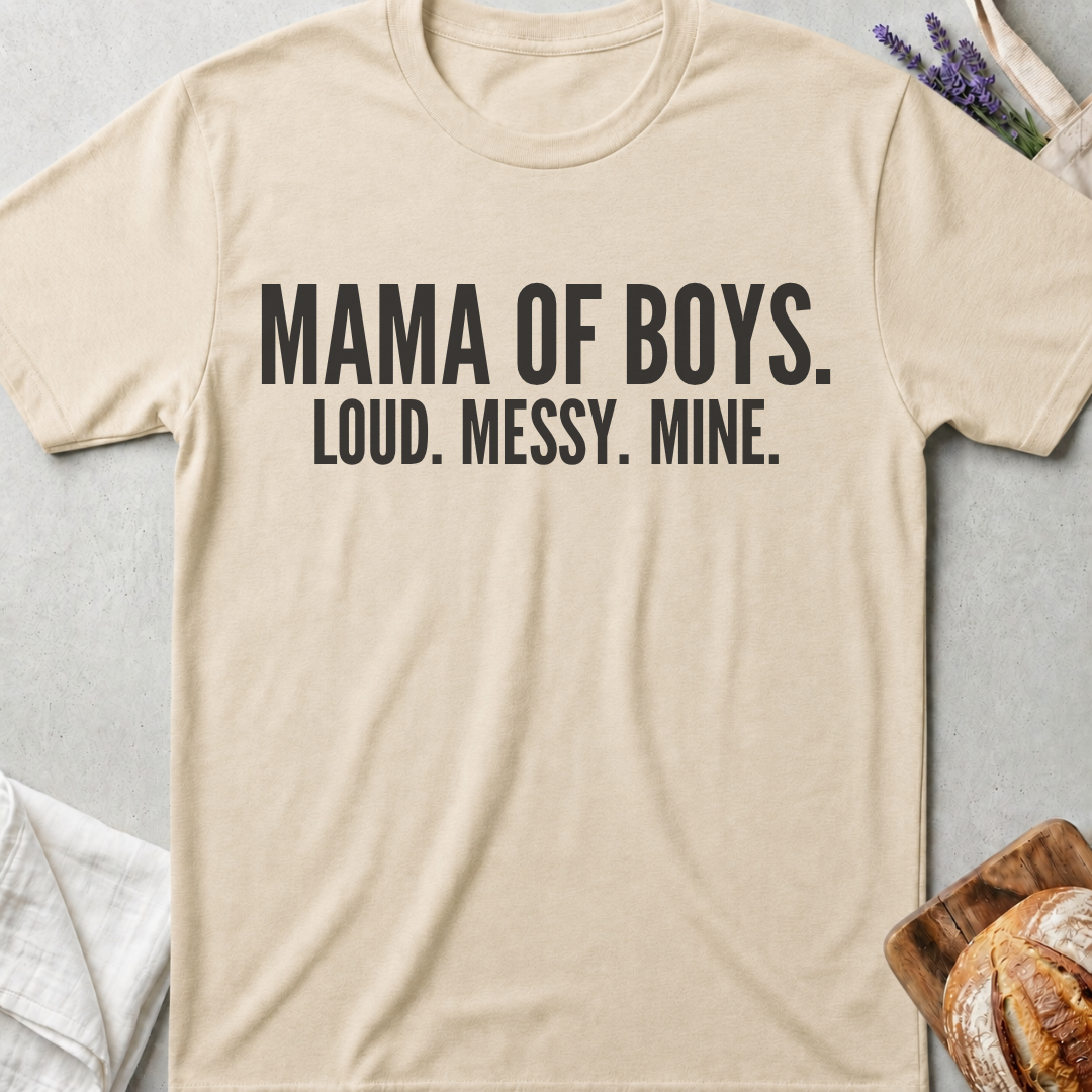 Mama of Boys Shirt | Loud Messy Mine T-Shirt for Boy Moms