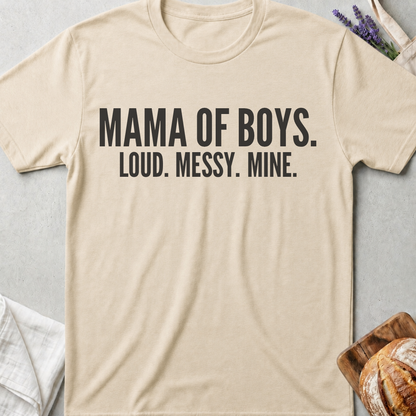 Mama of Boys Shirt | Loud Messy Mine T-Shirt for Boy Moms