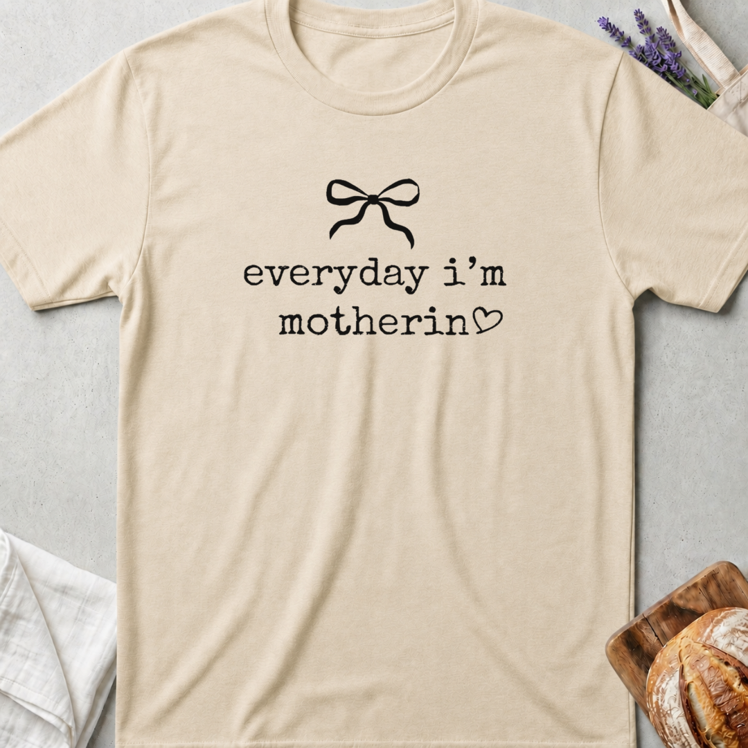 Everyday I’m Motherin Tee – Cute Bow Mom T-Shirt