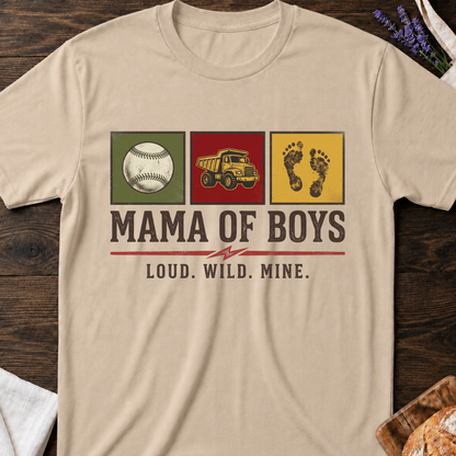 Mama of Boys T-Shirt - Loud Wild Mine Graphic Tee