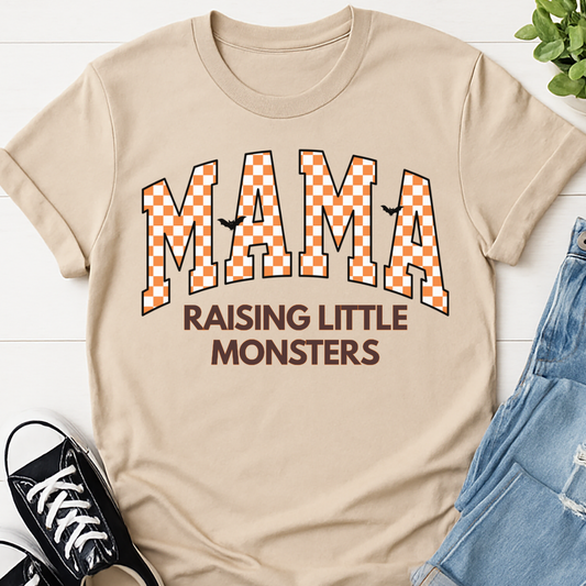 Mama Raising Little Monsters T-shirt